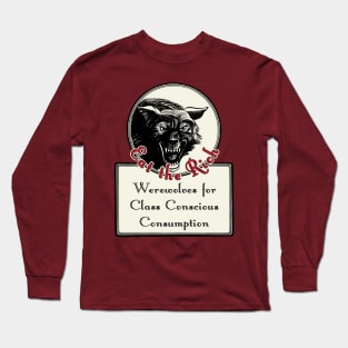 Werewolves: Eat the Rich Long Sleeve T-Shirt
